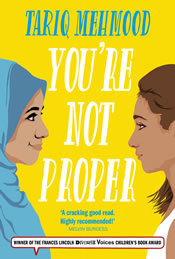 You're Not Proper by Tariq Mehmood